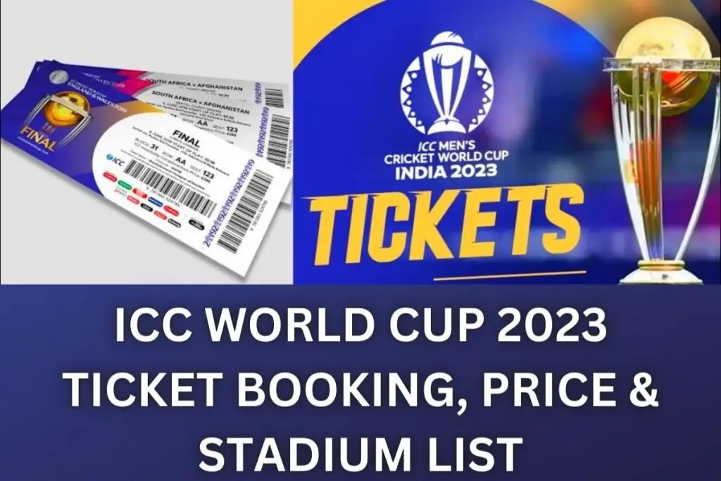 ICC World Cup 2023 Tickets Price in India Your Ultimate Guide to buy